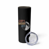 Copy Moon Joy Skinny Tumbler Funny Lunar Quote Graphic