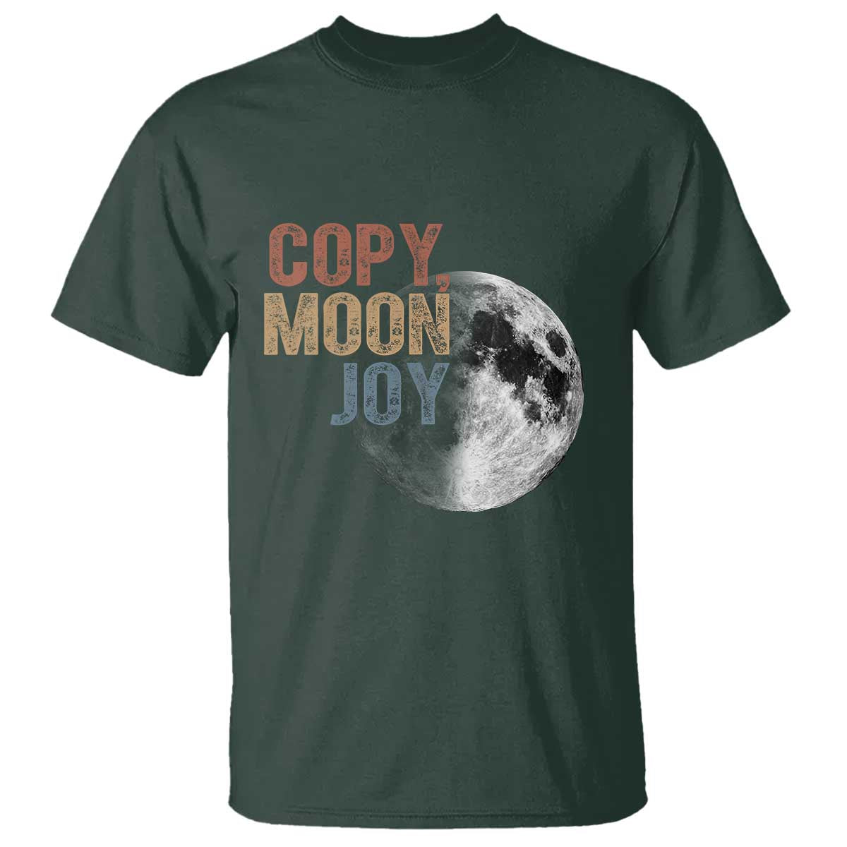 Copy Moon Joy T Shirt Funny Lunar Quote Graphic