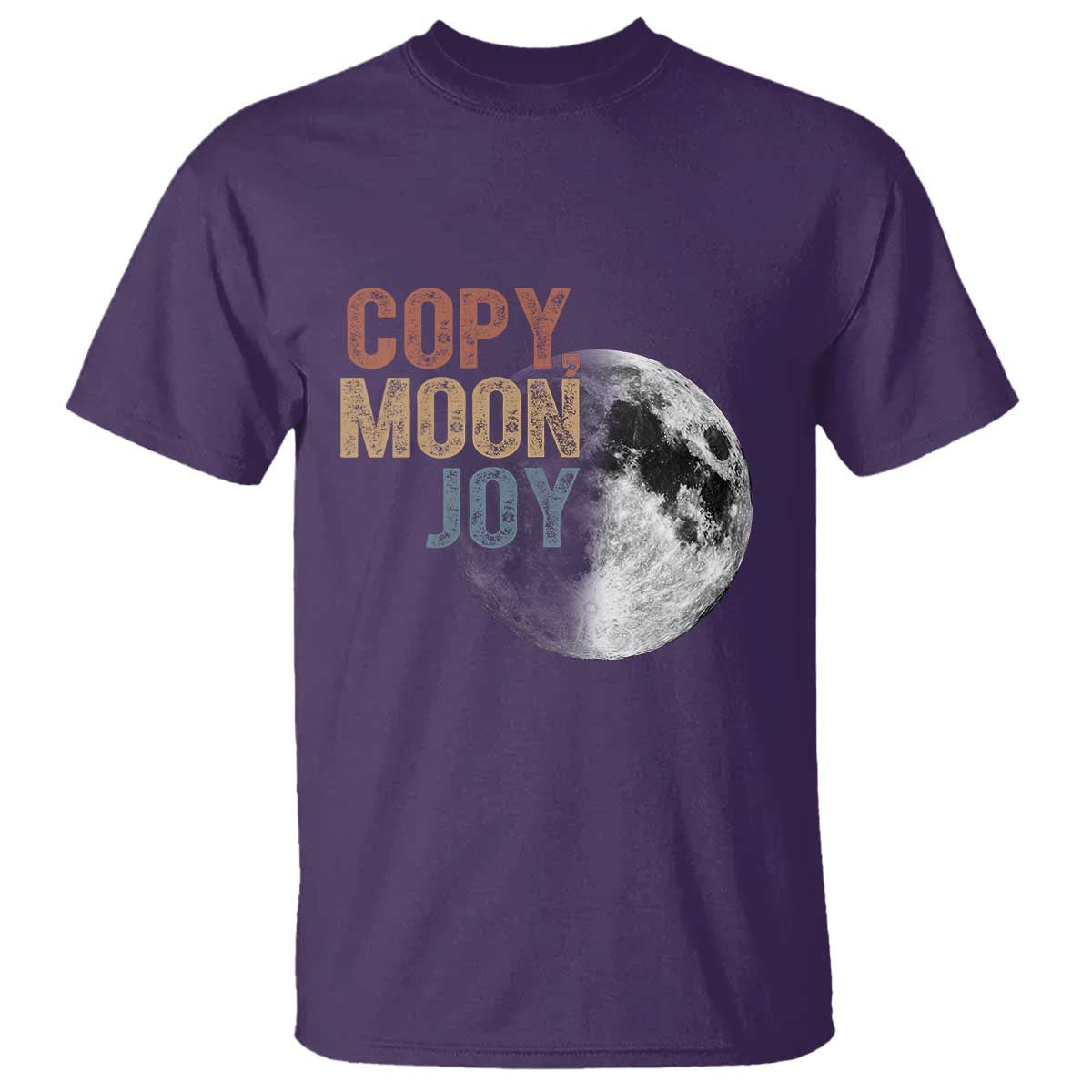 Copy Moon Joy T Shirt Funny Lunar Quote Graphic