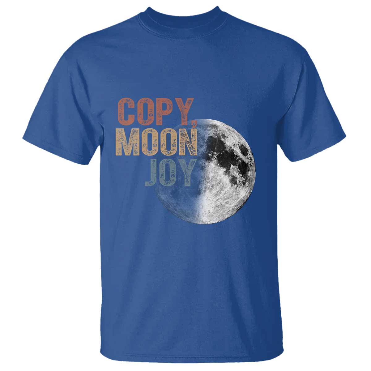 Copy Moon Joy T Shirt Funny Lunar Quote Graphic