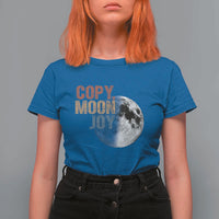 Copy Moon Joy T Shirt For Women Funny Lunar Quote Graphic