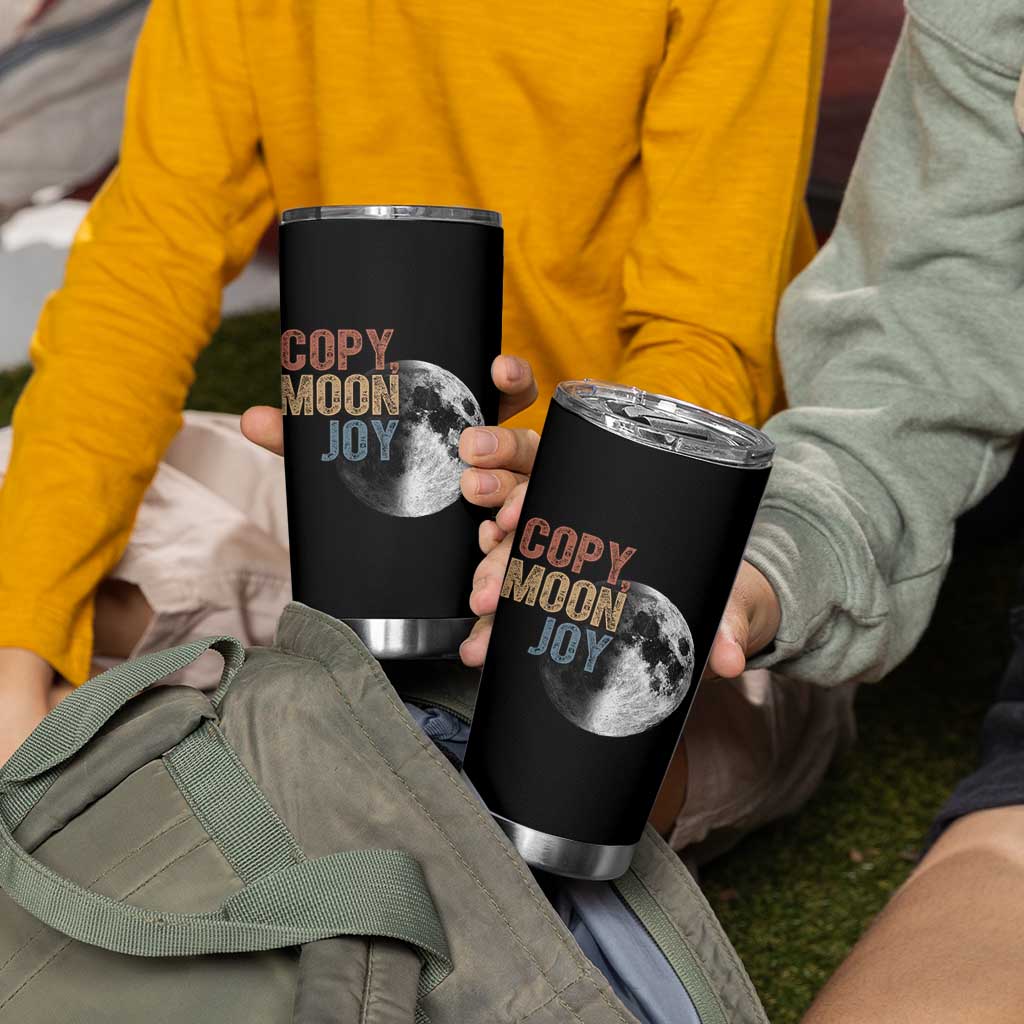 Copy Moon Joy Tumbler Cup Funny Lunar Quote Graphic
