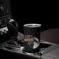 Copy Moon Joy Tumbler Cup Funny Lunar Quote Graphic