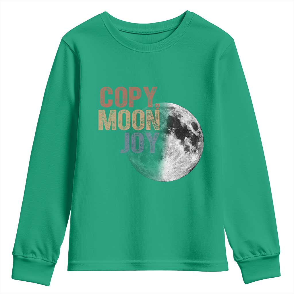 Copy Moon Joy Youth Sweatshirt Funny Lunar Quote Graphic