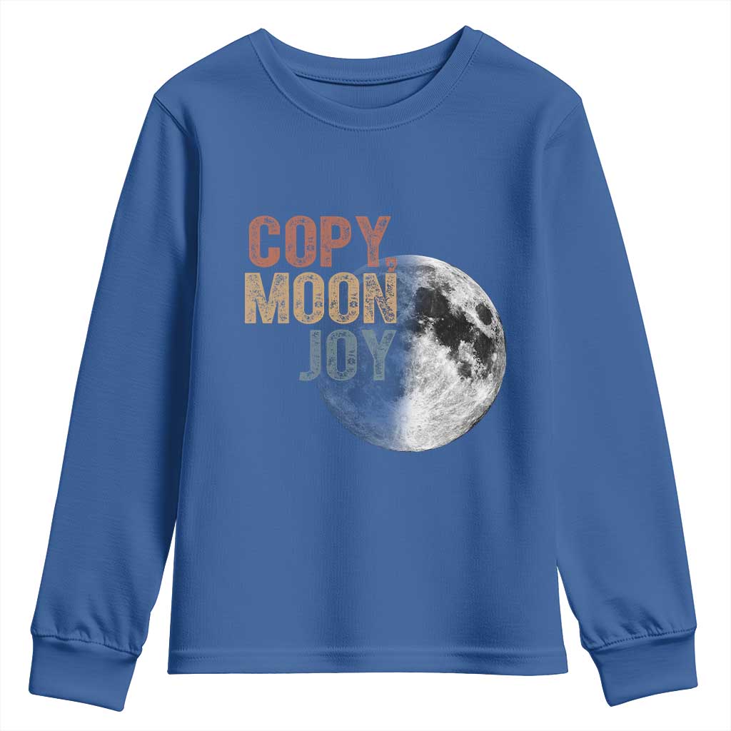 Copy Moon Joy Youth Sweatshirt Funny Lunar Quote Graphic