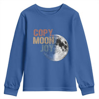 Copy Moon Joy Youth Sweatshirt Funny Lunar Quote Graphic