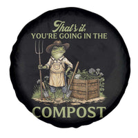 That's It You're Going in the Compost Spare Tire Cover Funny Frog Gardener Meme