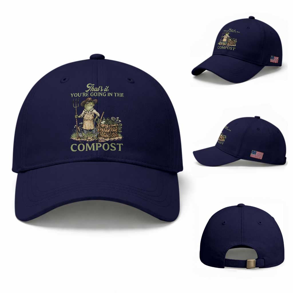 That's It You're Going in the Compost Baseball Cap Funny Frog Gardener Meme