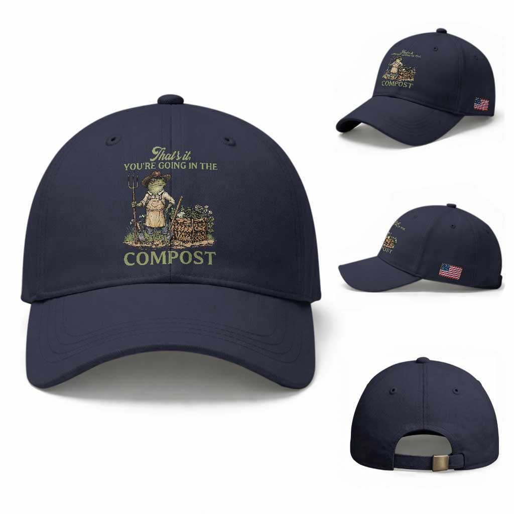 That's It You're Going in the Compost Baseball Cap Funny Frog Gardener Meme
