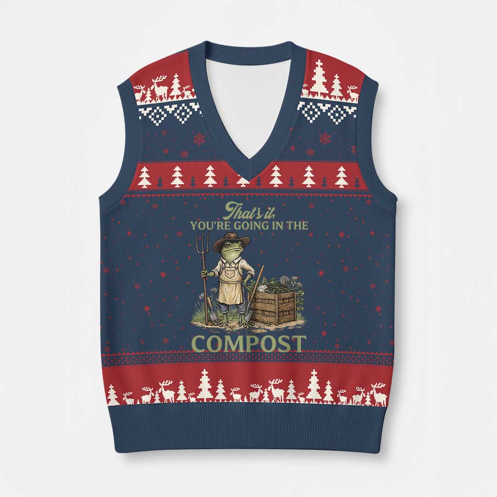 That's It You're Going in the Compost V-Neck Knit Sweater Vest Funny Frog Gardener Meme
