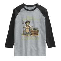 That's It You're Going in the Compost Raglan Shirt Funny Frog Gardener Meme
