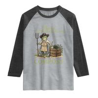 That's It You're Going in the Compost Raglan Shirt Funny Frog Gardener Meme