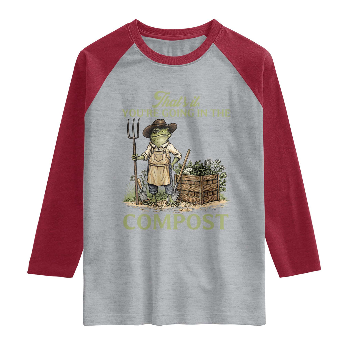 That's It You're Going in the Compost Raglan Shirt Funny Frog Gardener Meme