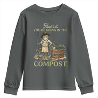 That's It You're Going in the Compost Youth Sweatshirt Funny Frog Gardener Meme