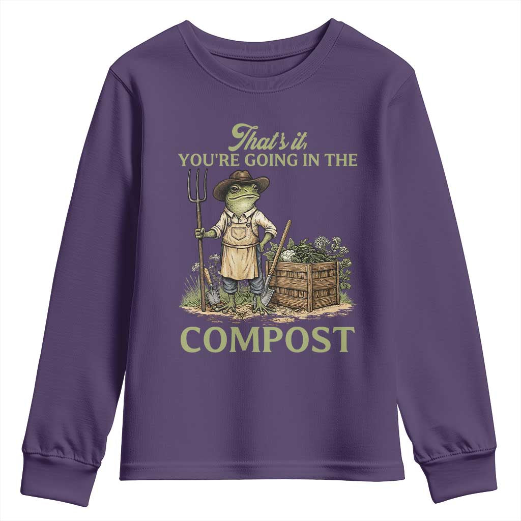 That's It You're Going in the Compost Youth Sweatshirt Funny Frog Gardener Meme