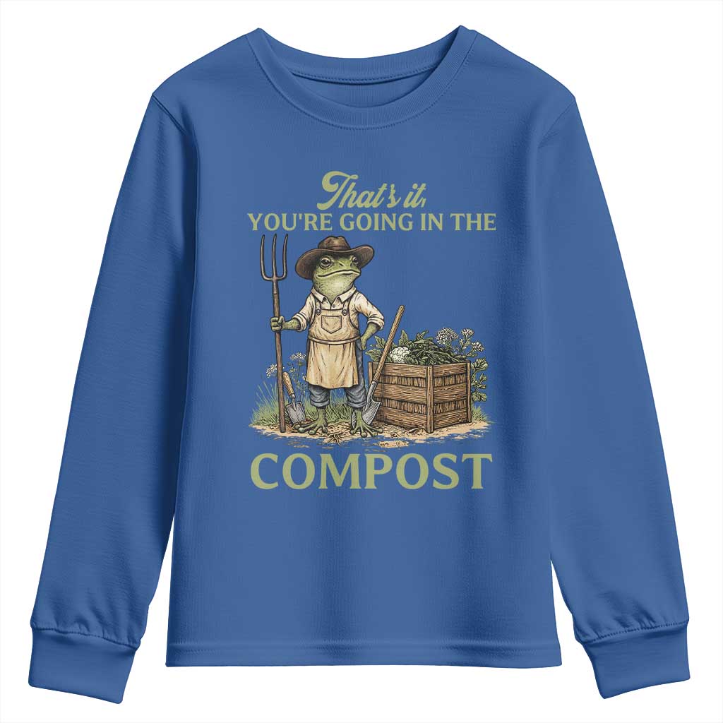 That's It You're Going in the Compost Youth Sweatshirt Funny Frog Gardener Meme