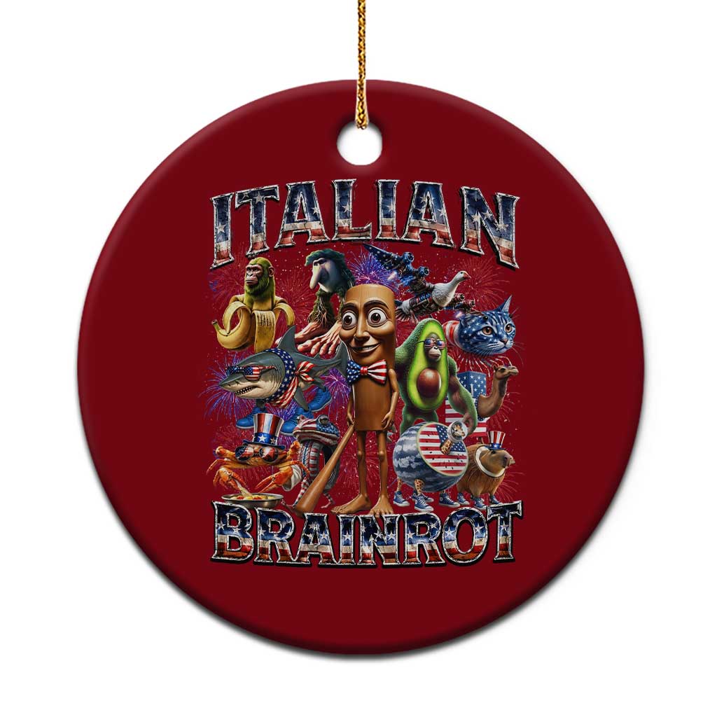 Funny Italian Brainrot Meme 4th of July Ceramic Ornament