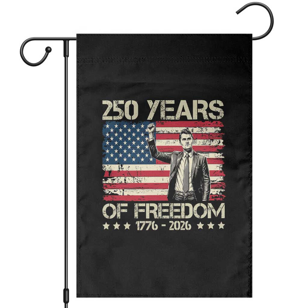 America 250 Years Garden Flag Charlie Kirk American Flag Freedom