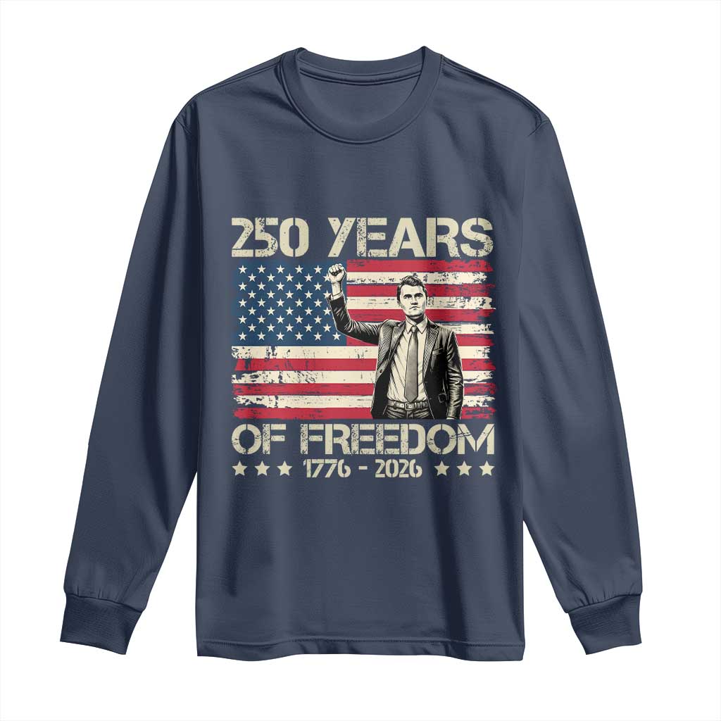 America 250 Years Long Sleeve Shirt Charlie Kirk American Flag Freedom