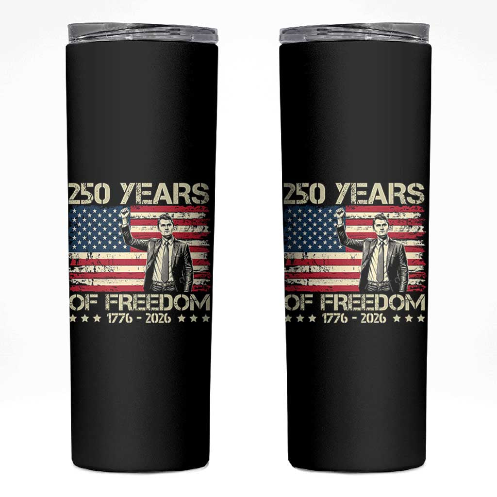 America 250 Years Skinny Tumbler Charlie Kirk American Flag Freedom