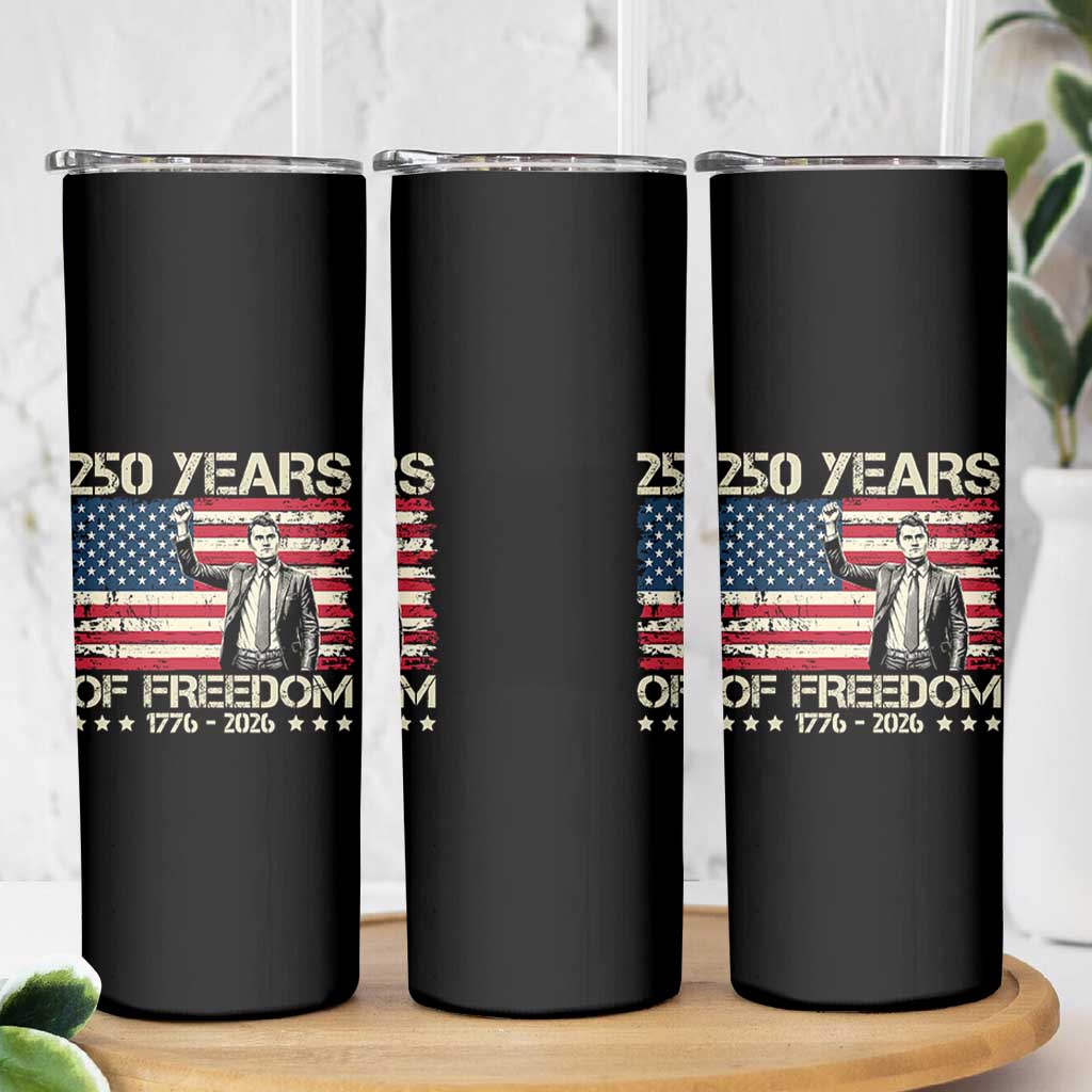 America 250 Years Skinny Tumbler Charlie Kirk American Flag Freedom