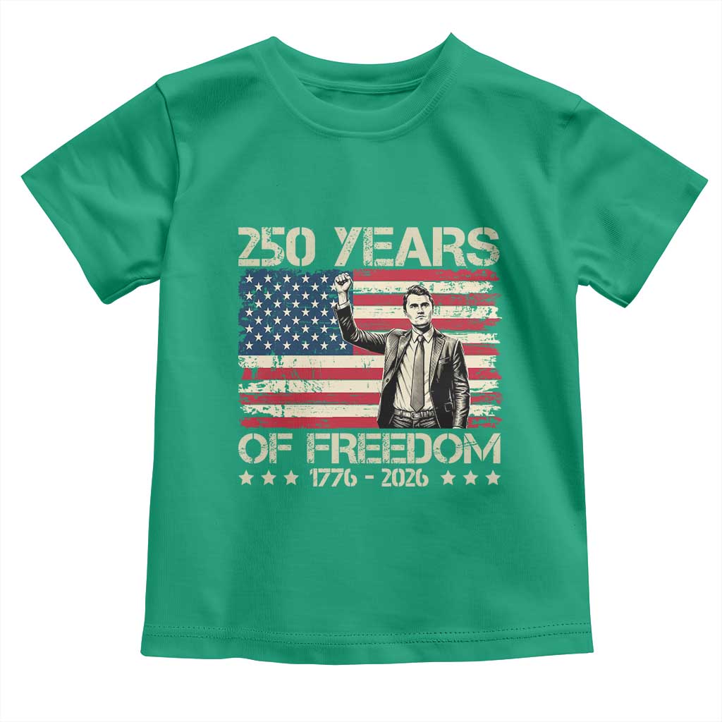 America 250 Years Toddler T Shirt Charlie Kirk American Flag Freedom
