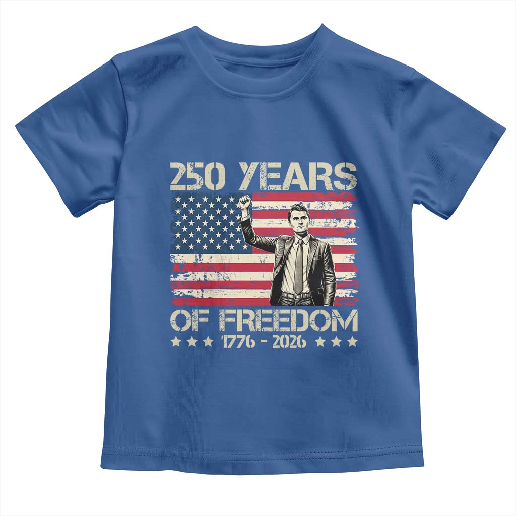 America 250 Years Toddler T Shirt Charlie Kirk American Flag Freedom