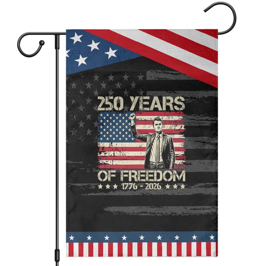 America 250 Years Patriotic Garden Flag Charlie Kirk American Flag Freedom