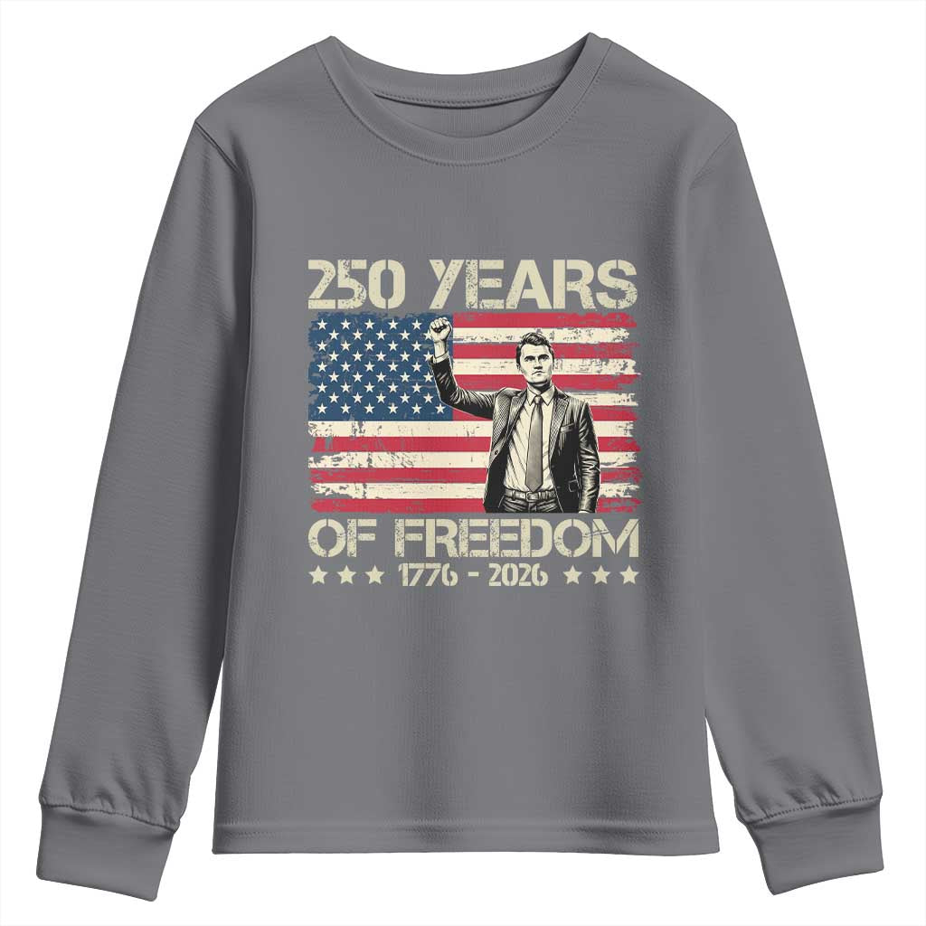 America 250 Years Youth Sweatshirt Charlie Kirk American Flag Freedom