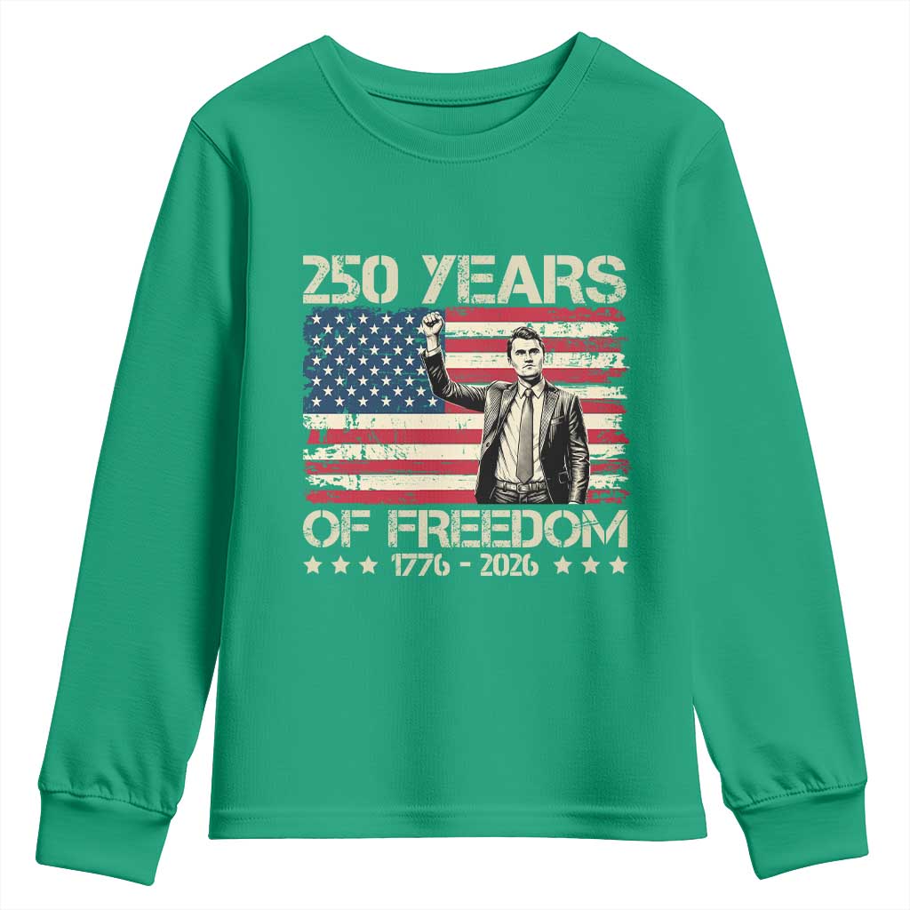 America 250 Years Youth Sweatshirt Charlie Kirk American Flag Freedom