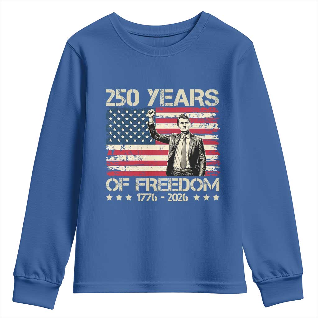 America 250 Years Youth Sweatshirt Charlie Kirk American Flag Freedom