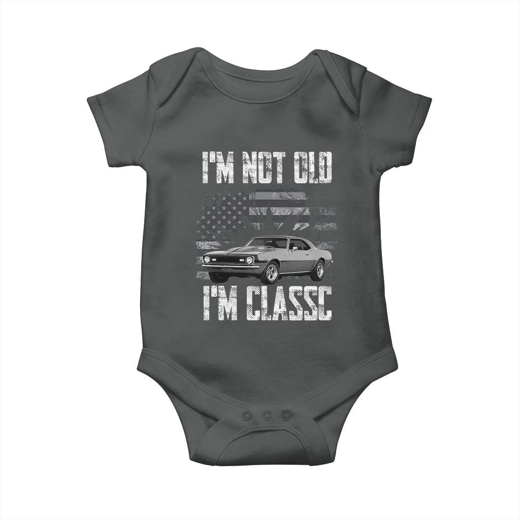 I'm Not Old I'm Classic Baby Onesie Retro American Muscle Car Classic USA