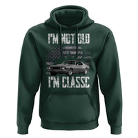 I'm Not Old I'm Classic Hoodie Retro American Muscle Car Classic USA