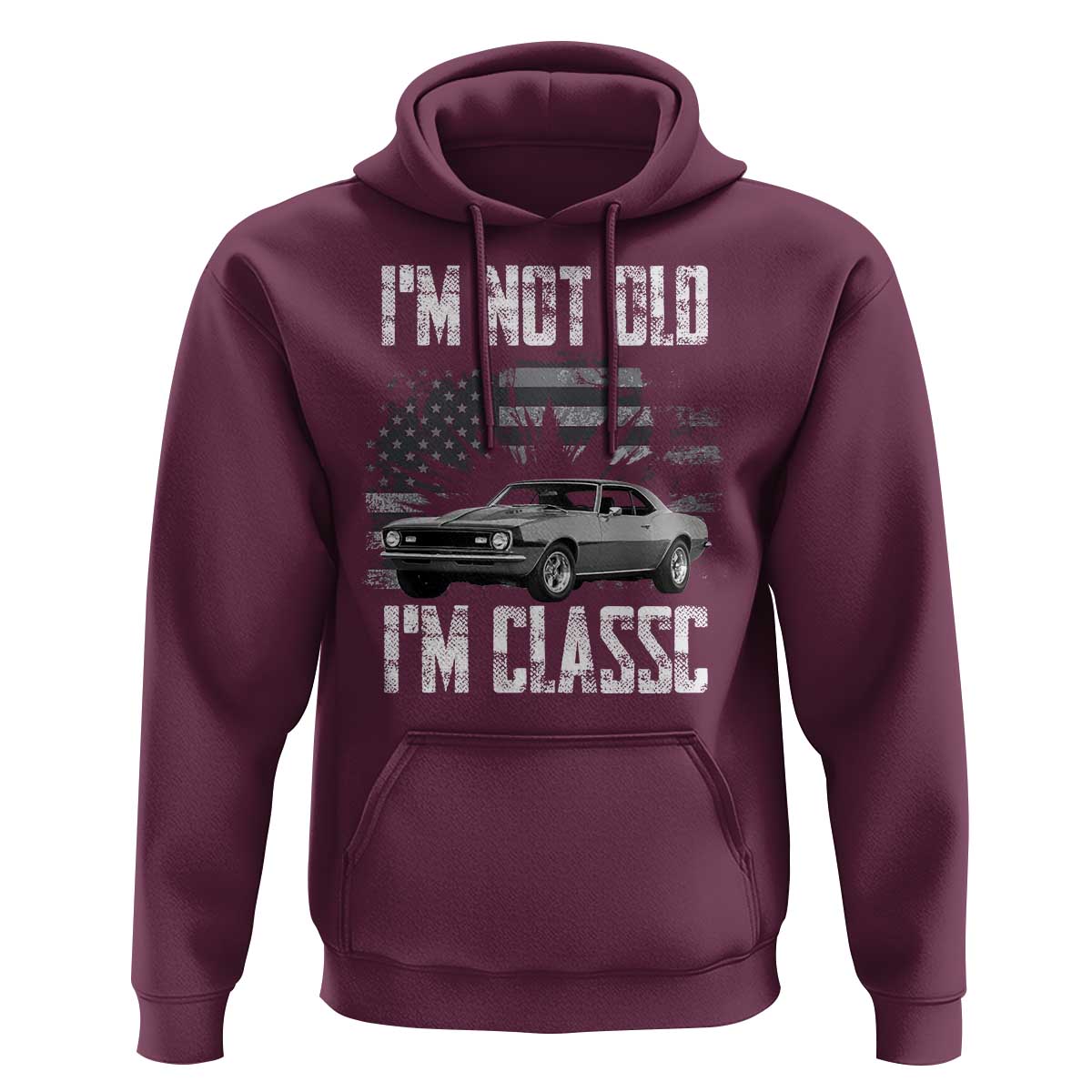 I'm Not Old I'm Classic Hoodie Retro American Muscle Car Classic USA
