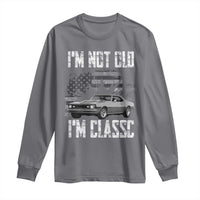 I'm Not Old I'm Classic Long Sleeve Shirt Retro American Muscle Car Classic USA
