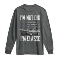 I'm Not Old I'm Classic Long Sleeve Shirt Retro American Muscle Car Classic USA