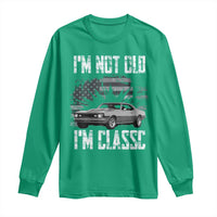 I'm Not Old I'm Classic Long Sleeve Shirt Retro American Muscle Car Classic USA