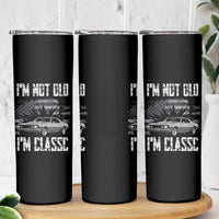 I'm Not Old I'm Classic Skinny Tumbler Retro American Muscle Car Classic USA
