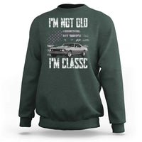 I'm Not Old I'm Classic Sweatshirt Retro American Muscle Car Classic USA