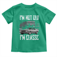 I'm Not Old I'm Classic Toddler T Shirt Retro American Muscle Car Classic USA