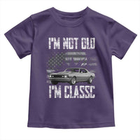 I'm Not Old I'm Classic Toddler T Shirt Retro American Muscle Car Classic USA