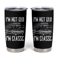 I'm Not Old I'm Classic Tumbler Cup Retro American Muscle Car Classic USA