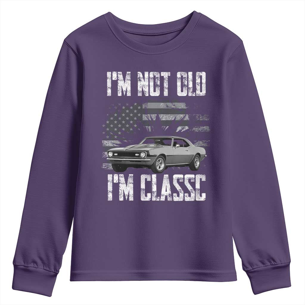 I'm Not Old I'm Classic Youth Sweatshirt Retro American Muscle Car Classic USA