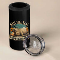 Neil The Seal Become Ungovernable 4 in 1 Can Cooler Tumbler Funny Elephant Seal Meme