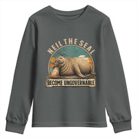 Neil The Seal Become Ungovernable Youth Sweatshirt Funny Elephant Seal Meme