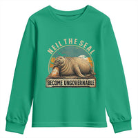 Neil The Seal Become Ungovernable Youth Sweatshirt Funny Elephant Seal Meme