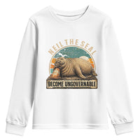 Neil The Seal Become Ungovernable Youth Sweatshirt Funny Elephant Seal Meme