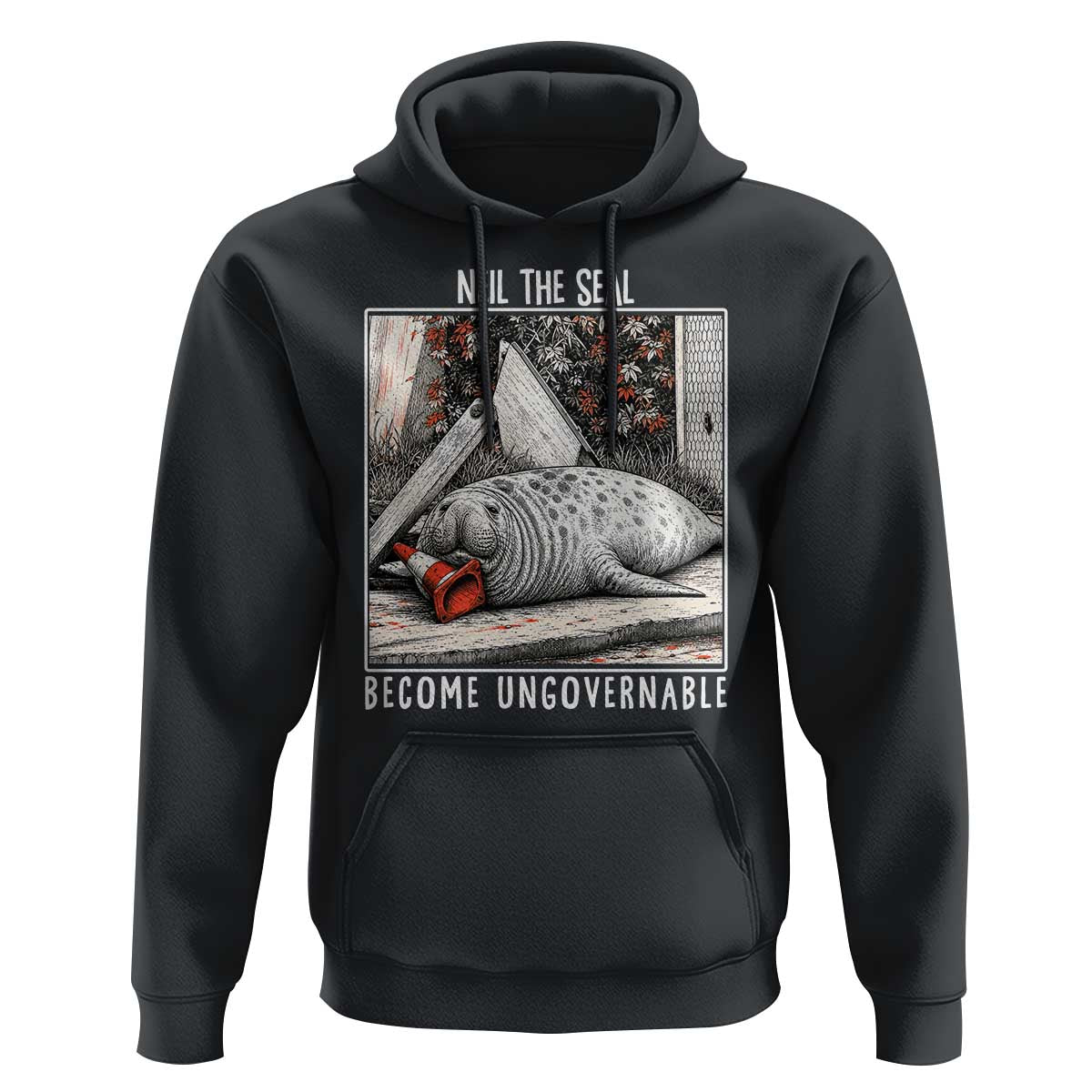 Neil The Seal Become Ungovernable Hoodie Vintage Elephant Seal Animal Meme