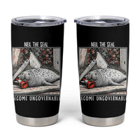 Neil The Seal Become Ungovernable Tumbler Cup Vintage Elephant Seal Animal Meme