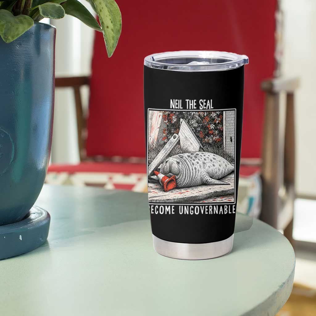 Neil The Seal Become Ungovernable Tumbler Cup Vintage Elephant Seal Animal Meme